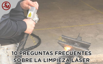 10 preguntas Frecuentes sobre la Limpieza Láser