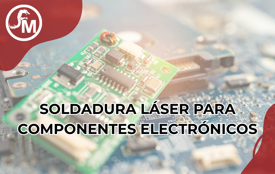 Soldadura láser para componentes electrónicos portada Soldadura láser para componentes electrónicos portada